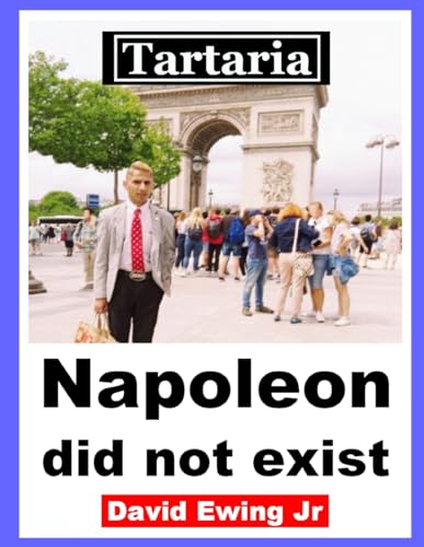 Tartaria - Napoleon did not exist: (not in colour) von Independently published